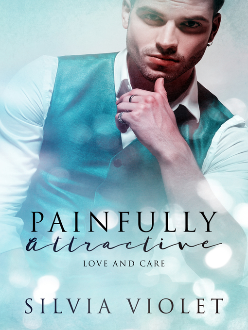 Title details for Painfully Attractive by Silvia Violet - Available